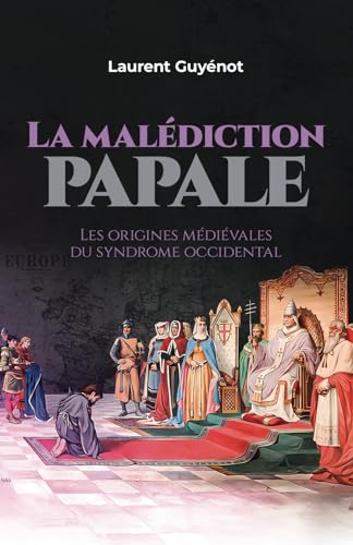 La malédiction papale: L'origine médiévale du syndrome occidental von Independently published