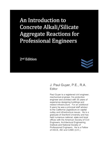 An Introduction to Concrete Alkali/Silicate Aggregate Reactions for Professional Engineers (Structural Engineering) von Independently published