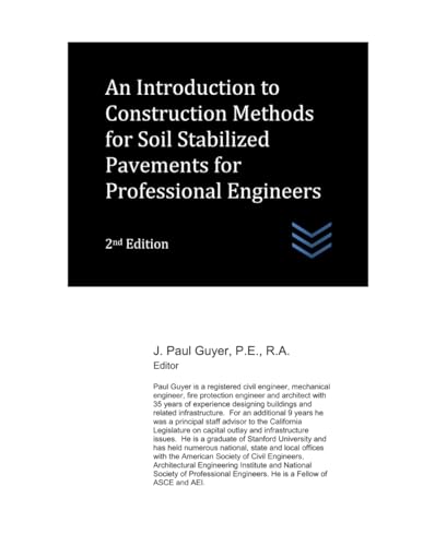 An Introduction to Construction Methods for Soil Stabilized Pavements for Professional Engineers (Street and Highway Engineering) von Independently published