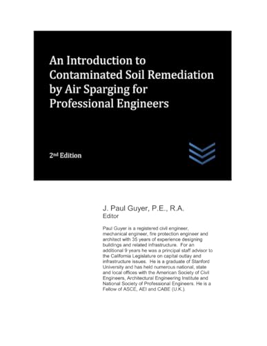 An Introduction to Contaminated Soil Remediation by Air Sparging for Professional Engineers (Geotechnical Engineering) von Independently published