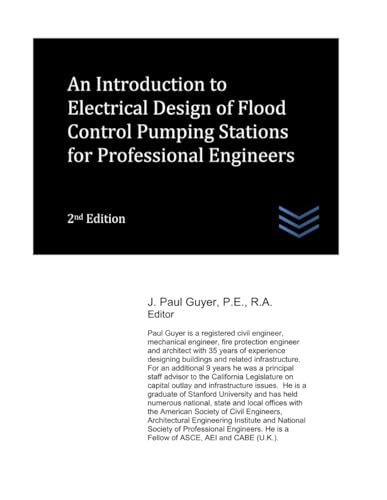 An Introduction to Electrical Design of Flood Control Pumping Stations for Professional Engineers (Water Resources Engineering) von Independently published