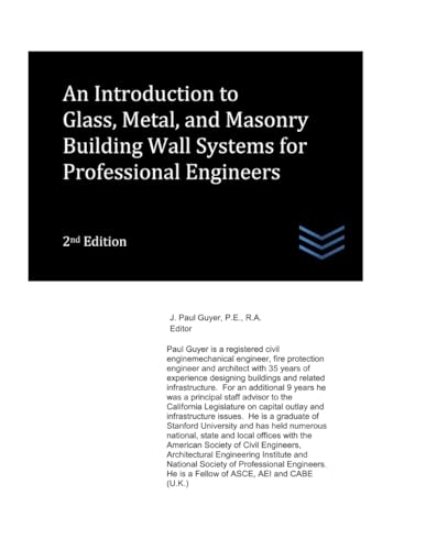 An Introduction to Glass, Metal, and Masonry Building Wall Systems for Professional Engineers (Structural Engineering) von Independently published
