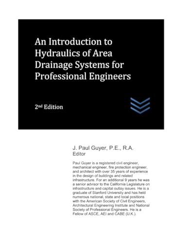 An Introduction to Hydraulics of Area Drainage Systems for Professional Engineers (Drainage Systems Engineering) von Independently published