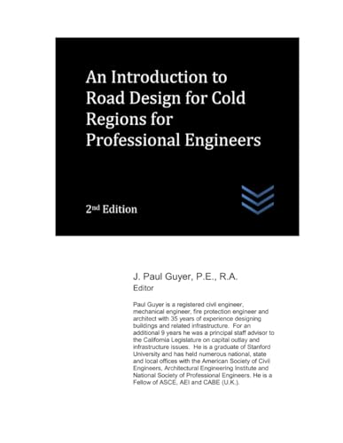 An Introduction to Road Design for Cold Regions for Professional Engineers (Cold Regions Engineering, Band 8) von Independently published