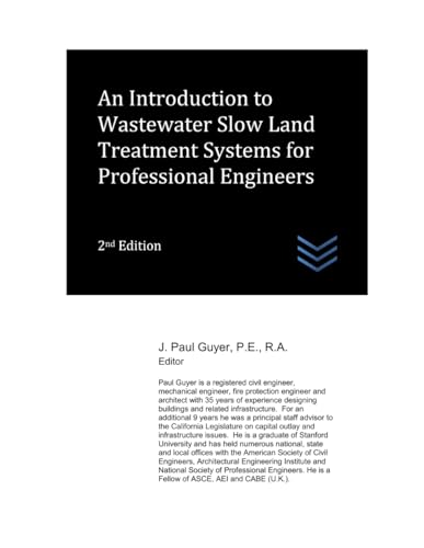 An Introduction to Wastewater Slow Land Treatment Systems for Professional Engineers (Wastewater treatment engineering) von Independently published