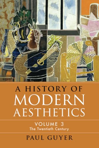 A History of Modern Aesthetics: The Twentieth Century