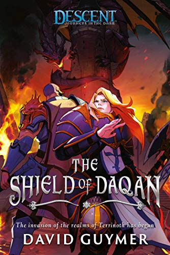 The Shield of Daqan: The Journeys of Andira Runehand (Volume 1) (Descent: Journeys in the Dark, Band 1)