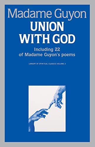Union With God (Library of Spiritual Classics)