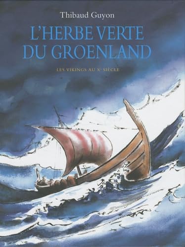 L'herbe verte du Groenland: Les vikings au Xè siècle von TASCHEN
