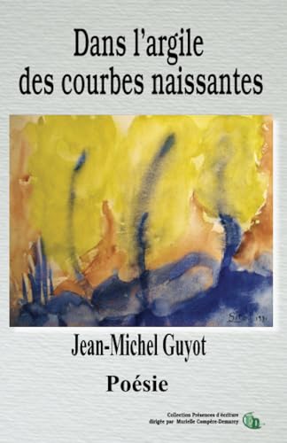 Dans l'argile des courbes naissantes von Editions Douro
