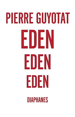 Eden Eden Eden (Literatur) von diaphanes