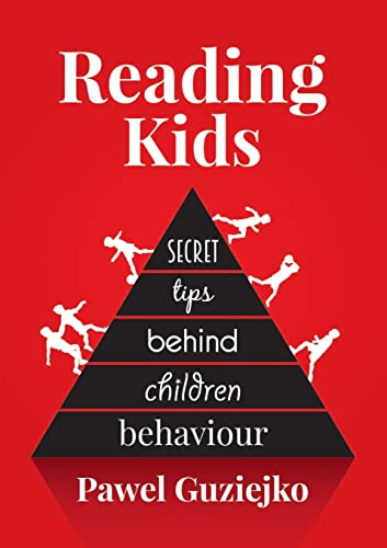 Reading Kids: Secret tips behind children behaviour von Lulu.com