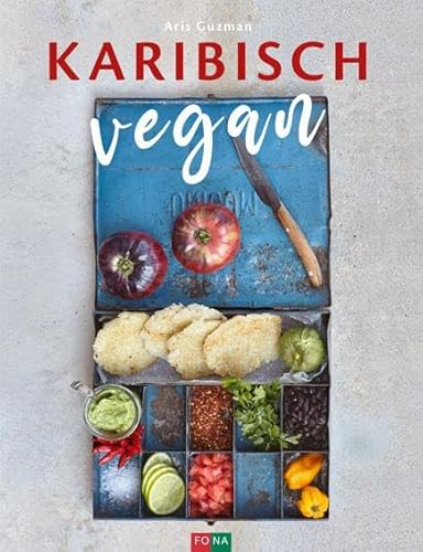 Karibisch vegan von Fona Verlag AG