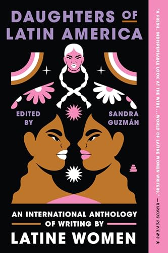 Daughters of Latin America: An International Anthology of Writing by Latine Women von Amistad