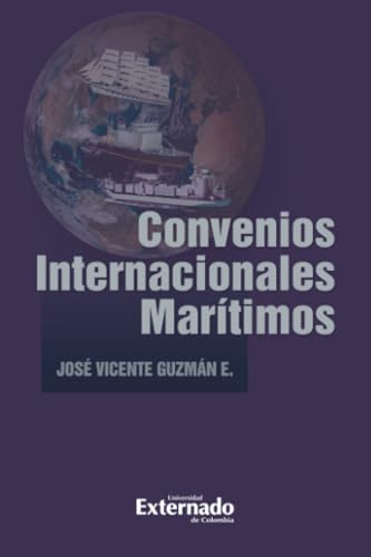 Convenios Internacionales Marítimos Convenios Internacionales Marítimos von Universidad Externado de Colombia
