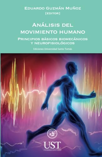 Análisis del movimiento humano. Principios básicos biomecánicos y neurofisiológicos Análisis del movimiento humano. Principios básicos biomecánicos y neurofisiológicos von RIL Editores