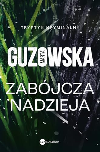 Zabójcza nadzieja von Wielka Litera