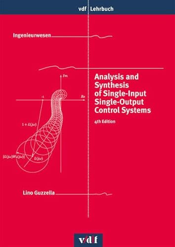 Analysis and Synthesis of Single-Input Single-Output Control Systems (vdf Lehrbuch)