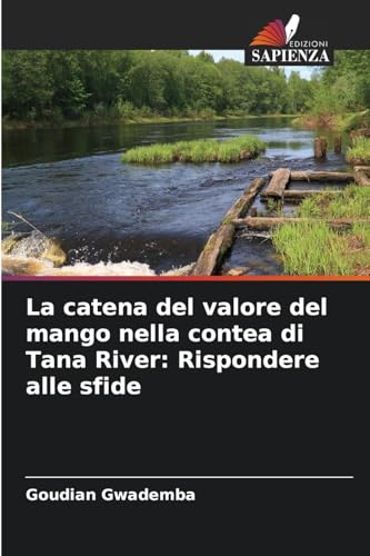 La catena del valore del mango nella contea di Tana River: Rispondere alle sfide von Edizioni Sapienza