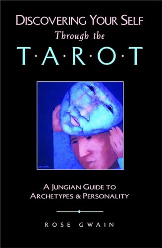 Discovering Your Self Through the Tarot: A Jungian Guide to Archetypes and Personality von Destiny Books