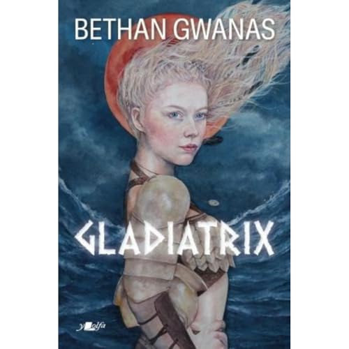 Gladiatrix von Y Lolfa