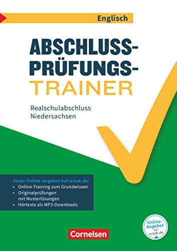 Abschlussprüfungstrainer Englisch - Niedersachsen - 10. Schuljahr: Realschulabschluss - Arbeitsheft mit Lösungen und Online-Training Grundwissen - Mit Audios online Abschlussprüfungstrainer Englisch - Niedersachsen - 10. Schuljahr: Realschulabschluss - Arbeitsheft mit Lösungen und Online-Training Grundwissen - Mit Audios online