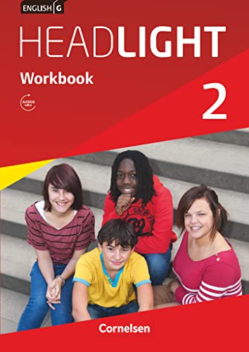 English G Headlight - Allgemeine Ausgabe / Band 2: 6. Schuljahr - Workbook mit Audios online English G Headlight - Allgemeine Ausgabe / Band 2: 6. Schuljahr - Workbook mit Audios online
