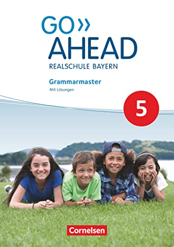Go Ahead - Realschule Bayern 2017 - 5. Jahrgangsstufe: Grammarmaster - Mit Lösungen und interaktiven Übungen online