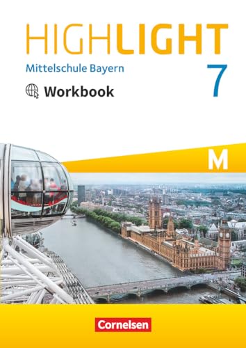 Highlight - Mittelschule Bayern - 7. Jahrgangsstufe: Workbook mit Audios online - Für M-Klassen