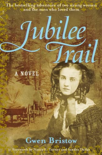 Jubilee Trail: Volume 3 (Rediscovered Classics) von Chicago Review Press