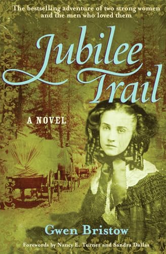 Jubilee Trail: Volume 3 (Rediscovered Classics) von Chicago Review Press