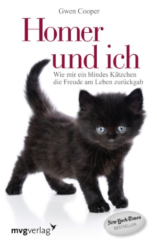 Homer und ich: Wie mir ein blindes Kätzchen die Freude am Leben zurückgab