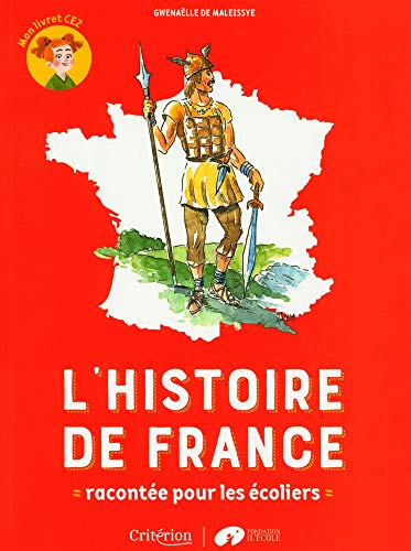 L'histoire de France racontée pour les écoliers - Mon livret CE2