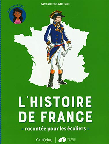 L'histoire de France racontée pour les écoliers - Mon livret CM2 von MAME