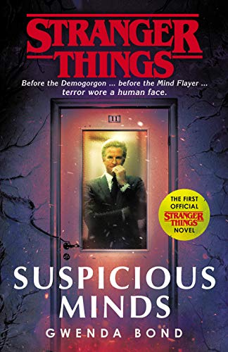 Stranger Things: Suspicious Minds: The First Official Novel (Stranger Things, 1)