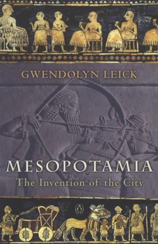 Mesopotamia: The Invention of the City von Penguin
