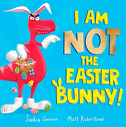 I Am Not the Easter Bunny! von Simon & Schuster Ltd