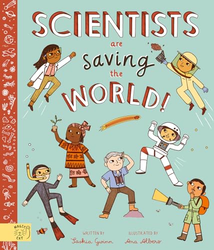 Scientists Are Saving the World!: So Who Is Working on Time Travel?
