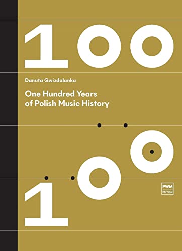One Hundred Years Of Polish Music History