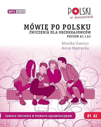 Mówię po polsku Ai A2 Ćwiczenia dla obcokrajowców Poziom A1 i A2.