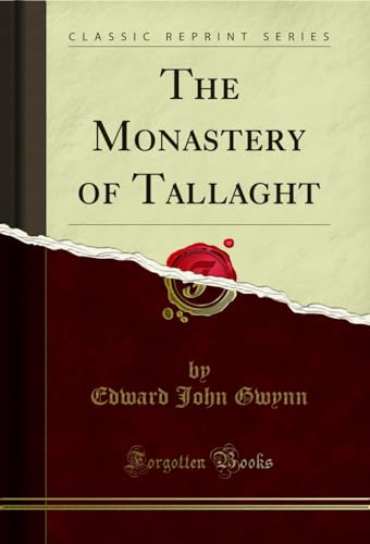 The Monastery of Tallaght (Classic Reprint)