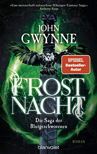 Frostnacht: Die Saga der Blutgeschworenen - Die große Wikinger-Fantasy-Saga - Roman (Die Blutgeschworenen, Band 2)
