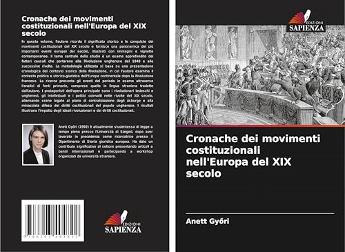 Cronache dei movimenti costituzionali nell'Europa del XIX secolo von Edizioni Sapienza