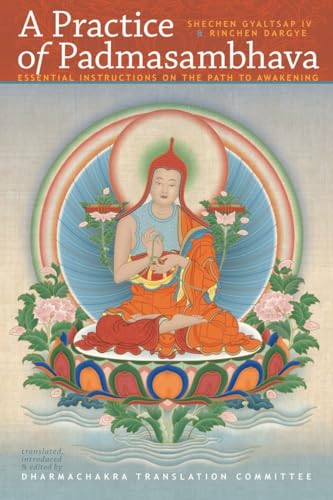 A Practice of Padmasambhava: Essential Instructions on the Path to Awakening