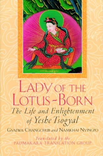 Lady of the Lotus-Born: The Life and Enlightenment of Yeshe Tsogyal von Shambhala Publications