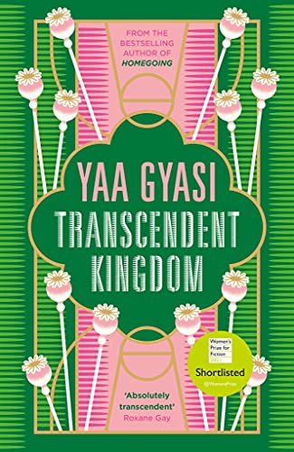 Transcendent Kingdom: Shortlisted for the Women’s Prize for Fiction 2021