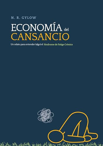 Economía del cansancio: Un relato para entender (algo) el Síndrome de Fatiga Crónica von BoD – Books on Demand – Spanien