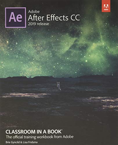 Adobe After Effects Cc Classroom in a Book 2019 Release