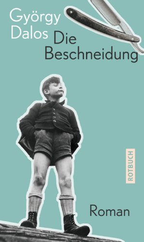 Die Beschneidung: Roman (Rotbuch) von Rotbuch Verlag