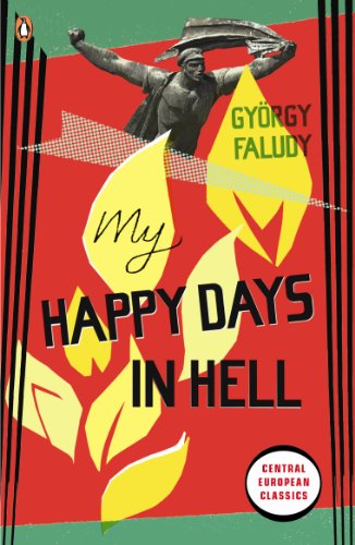 My Happy Days In Hell (Penguin Modern Classics) von Penguin Classics